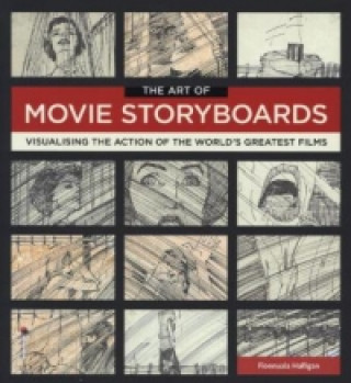 Könyv Art of Movie Storyboards Fionnuala Halligan