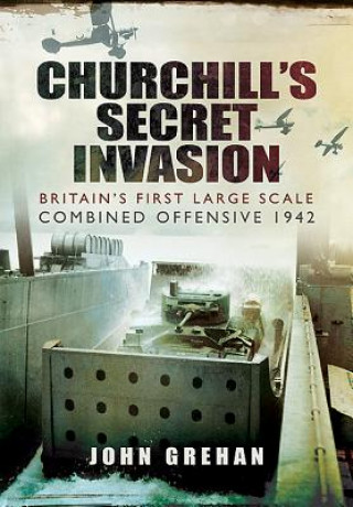 Buch Churchill's Secret Invasion John Grehan