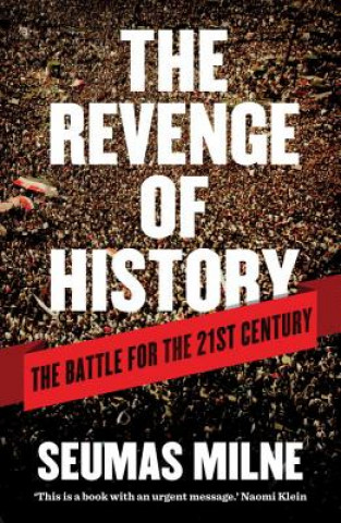 Kniha Revenge of History Seumas Milne