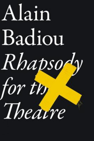 Livre Rhapsody For The Theatre Alain Badiou