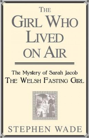 Livre Girl Who Lived on Air Stephen Wade