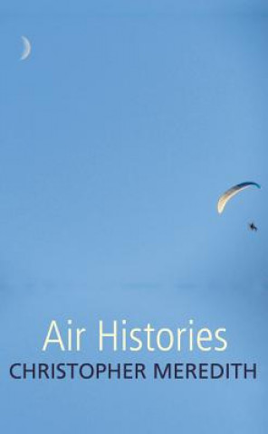 Kniha Air Histories Christopher Meredith