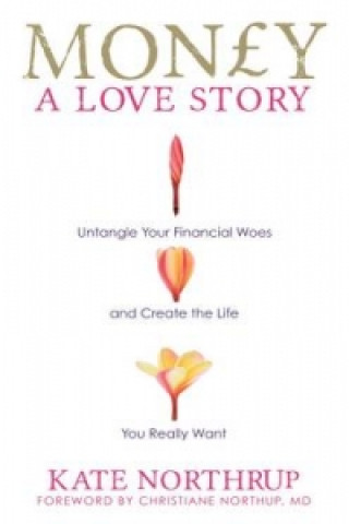 Book Money, A Love Story Kate Northrup