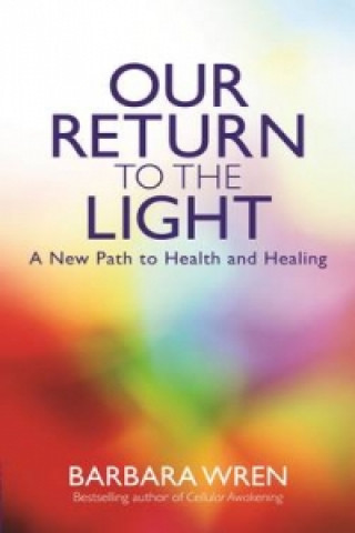 Kniha Our Return to the Light Barbara Wren