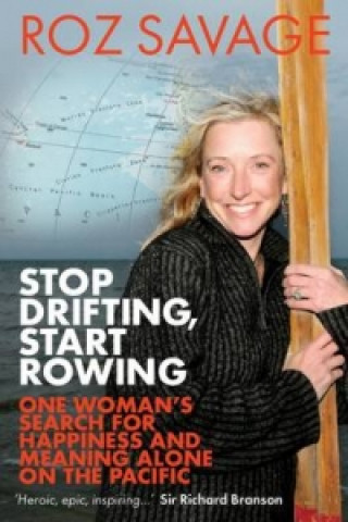 Книга Stop Drifting, Start Rowing Roz Savage