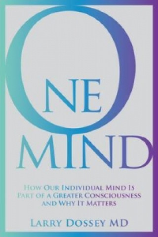 Kniha One Mind Larry Larry Dossey Md