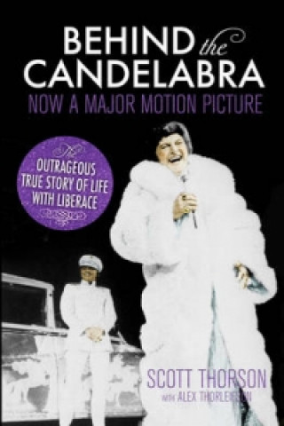 Книга Behind the Candelabra Scott Thorson