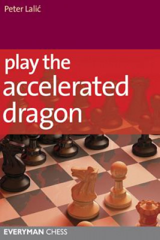 Kniha Play the Accelerated Dragon Peter Lalic
