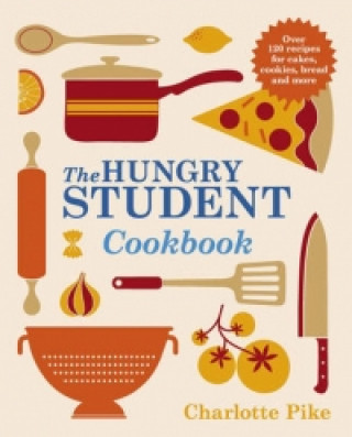 Kniha Hungry Student Cookbook Charlotte Pike