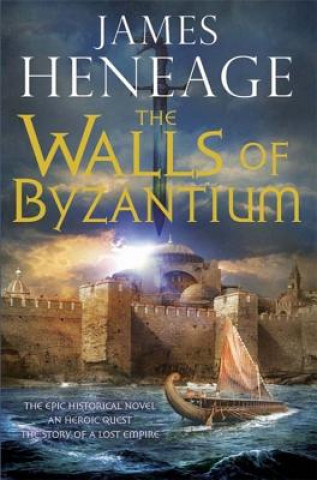 Könyv Walls of Byzantium James Heneage