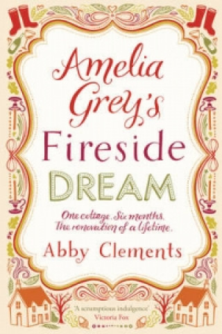 Książka Amelia Grey's Fireside Dream Abby Clements