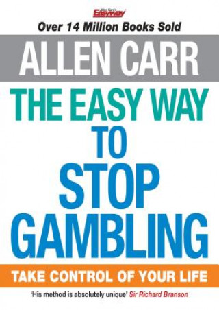 Kniha Easy Way to Stop Gambling Allen Carr