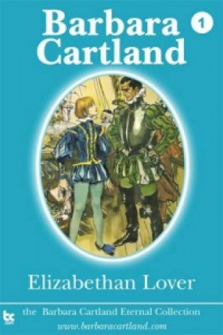 Kniha Elizabethan Lover Barbara Cartland