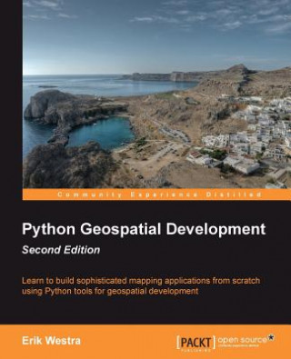 Knjiga Python Geospatial Development Erik Westra