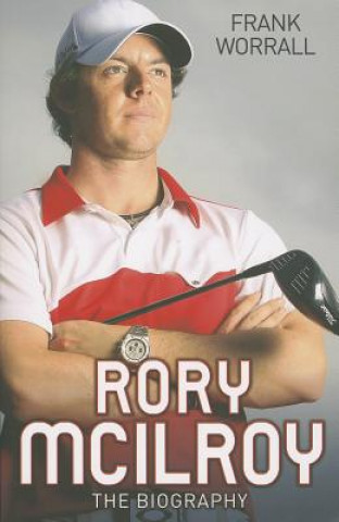 Libro Rory Mcilroy - the Biography Frank Worrall