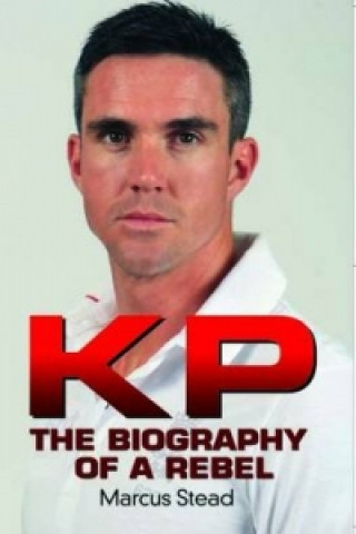 Książka KP - the Biography of Kevin Pietersen Marcus Stead