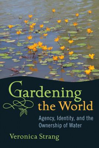 Książka Gardening the World Veronica Strang