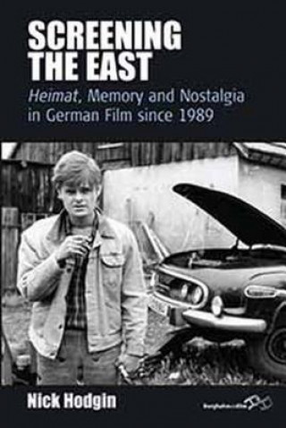 Книга Screening the East Nick Hodgin