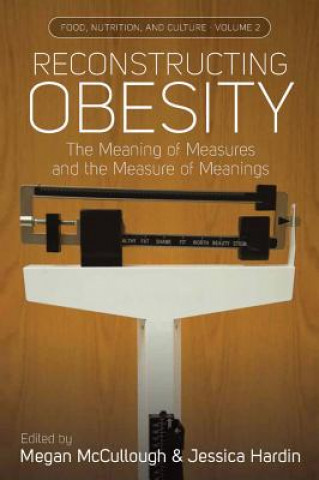 Knjiga Reconstructing Obesity Megan B. McCullough