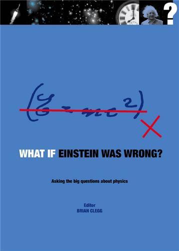 Book What If Einstein Was Wrong? Brian Clegg