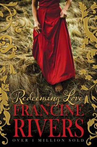 Книга Redeeming Love Francine Rivers