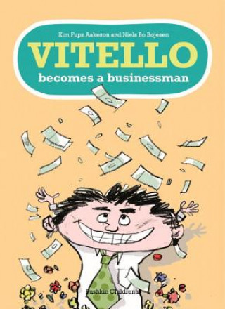 Carte Vitello Becomes a Businessman Kim Fupz Aakeson