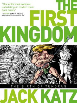 Kniha First Kingdom, Vol 1 - The Birth of Tundran Jack Katz