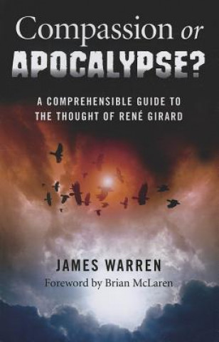 Kniha Compassion or Apocalypse? James Warren