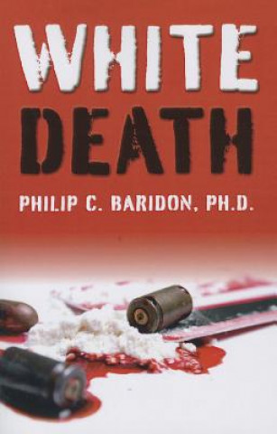 Carte White Death Philip C Baridon