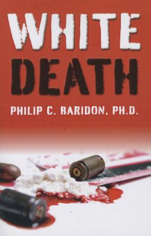 Könyv White Death Philip C Baridon