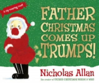Carte Father Christmas Comes Up Trumps! Nicholas Allan