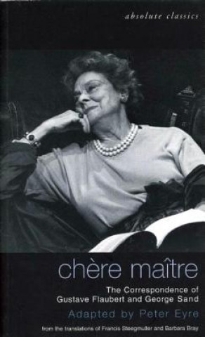 Könyv Chere Maitre Gustave Flaubert