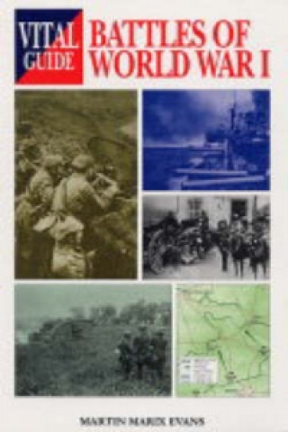 Buch Vital Guide: Battles of World War I Martin Marix Evans