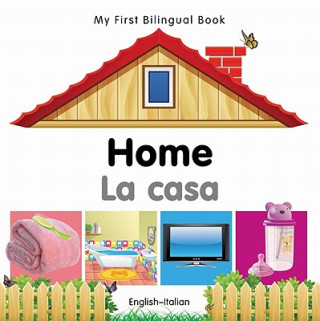 Kniha My First Bilingual Book -  Home (English-Italian) MiletPublishing