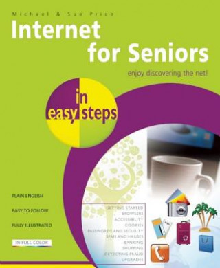 Könyv Internet for Seniors in Easy Steps Michael Price