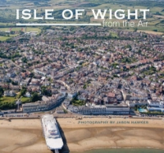 Książka Isle of Wight from the Air Jason Hawkes