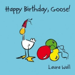 Книга Happy Birthday Goose Laura Wall