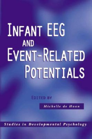 Kniha Infant EEG and Event-Related Potentials Michelle de Haan