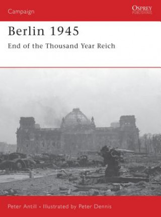 Könyv Berlin 1945 Peter D Antill