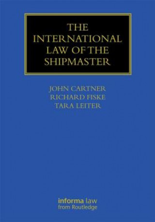 Carte International Law of the Shipmaster John Cartner