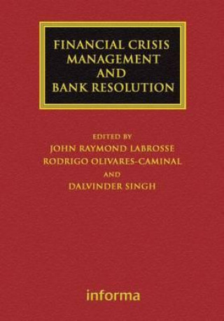 Kniha Financial Crisis Management and Bank Resolution John Raymond LaBrosse