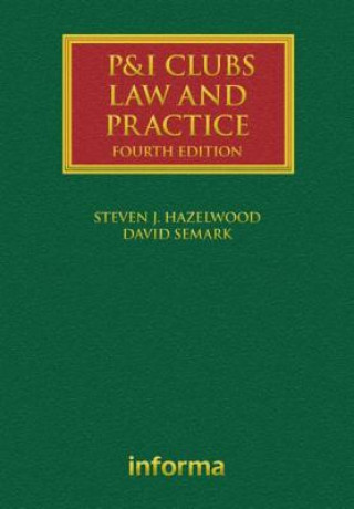 Knjiga P&I Clubs: Law and Practice David Semark