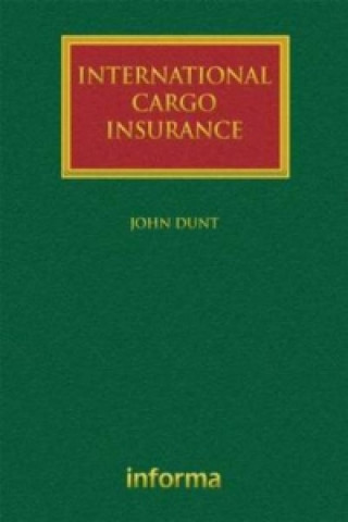 Könyv International Cargo Insurance John Dunt