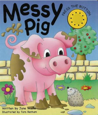 Kniha Messy Pig Jane Wolfe