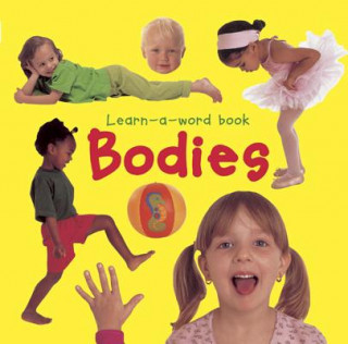 Carte Learn-a-word Book: Bodies Nicola Tuxworth