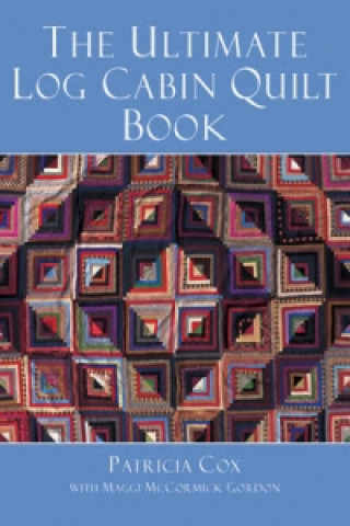 Carte Ultimate Log Cabin Quilt Book Patricia Cox