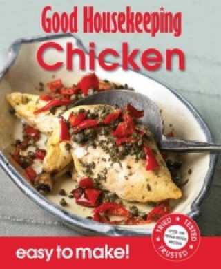 Kniha Good Housekeeping Easy to Make! Chicken Good Housekeeping Institute