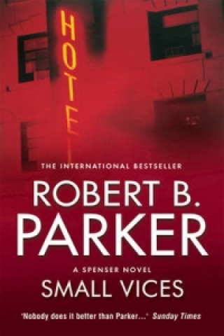 Könyv Small Vices Robert B. Parker