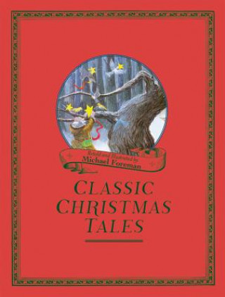 Carte Michael Foreman's Classic Christmas Tales Michael Foreman