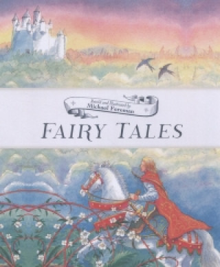 Könyv Michael Foreman's Classic Fairy Tales Michael Foreman